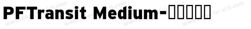 PFTransit Medium字体转换